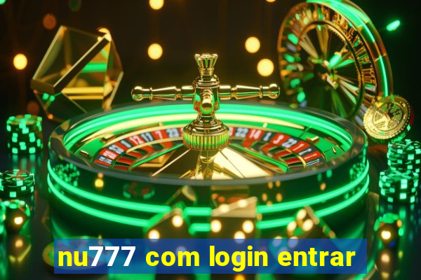 nu777 com login entrar